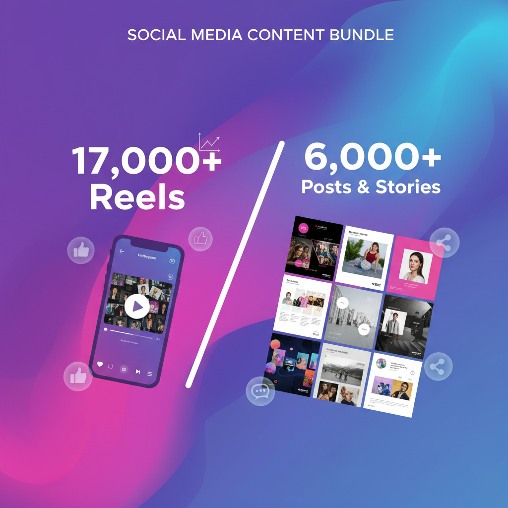 Ultimate Social Media Mega Bundle – 17,000+ Reels & 6,000+ Posts/Stories