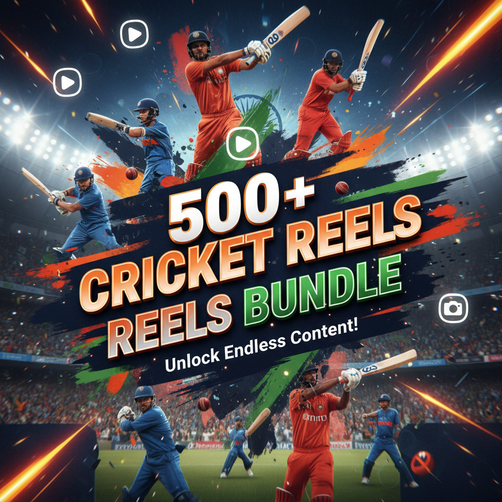 500+ Indian Cricket Reels Bundle